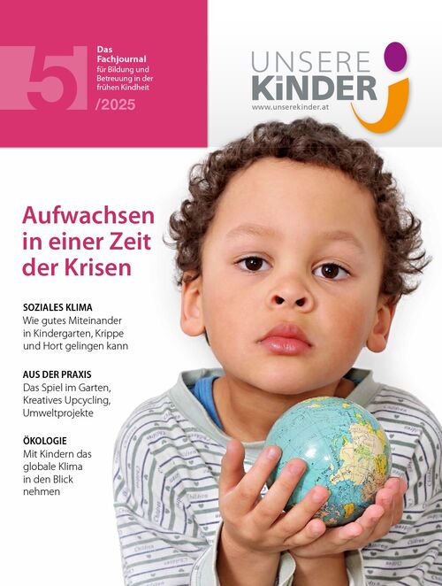 UNSERE KINDER Ausgabe 5/2025, Fachjournal, Elementarpädagogik, Kleinkindpädagogik, Kindergarten