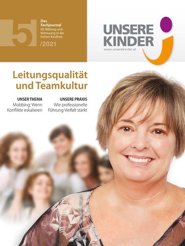 UNSERE KINDER Ausgabe 5/2021, Fachjournal, Elementarpädagogik, Kleinkindpädagogik, Kindergarten