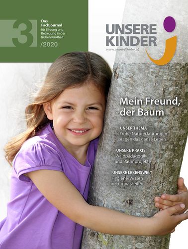 UNSERE KINDER Ausgabe 3/2020, Fachjournal, Elementarpädagogik, Kleinkindpädagogik, Kindergarten