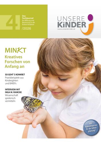 UNSERE KINDER Ausgabe 4/2026, Fachjournal, Elementarpädagogik, Kleinkindpädagogik, Kindergarten