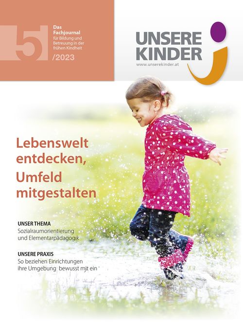 UNSERE KINDER Ausgabe 5/2023, Fachjournal, Elementarpädagogik, Kleinkindpädagogik, Kindergarten