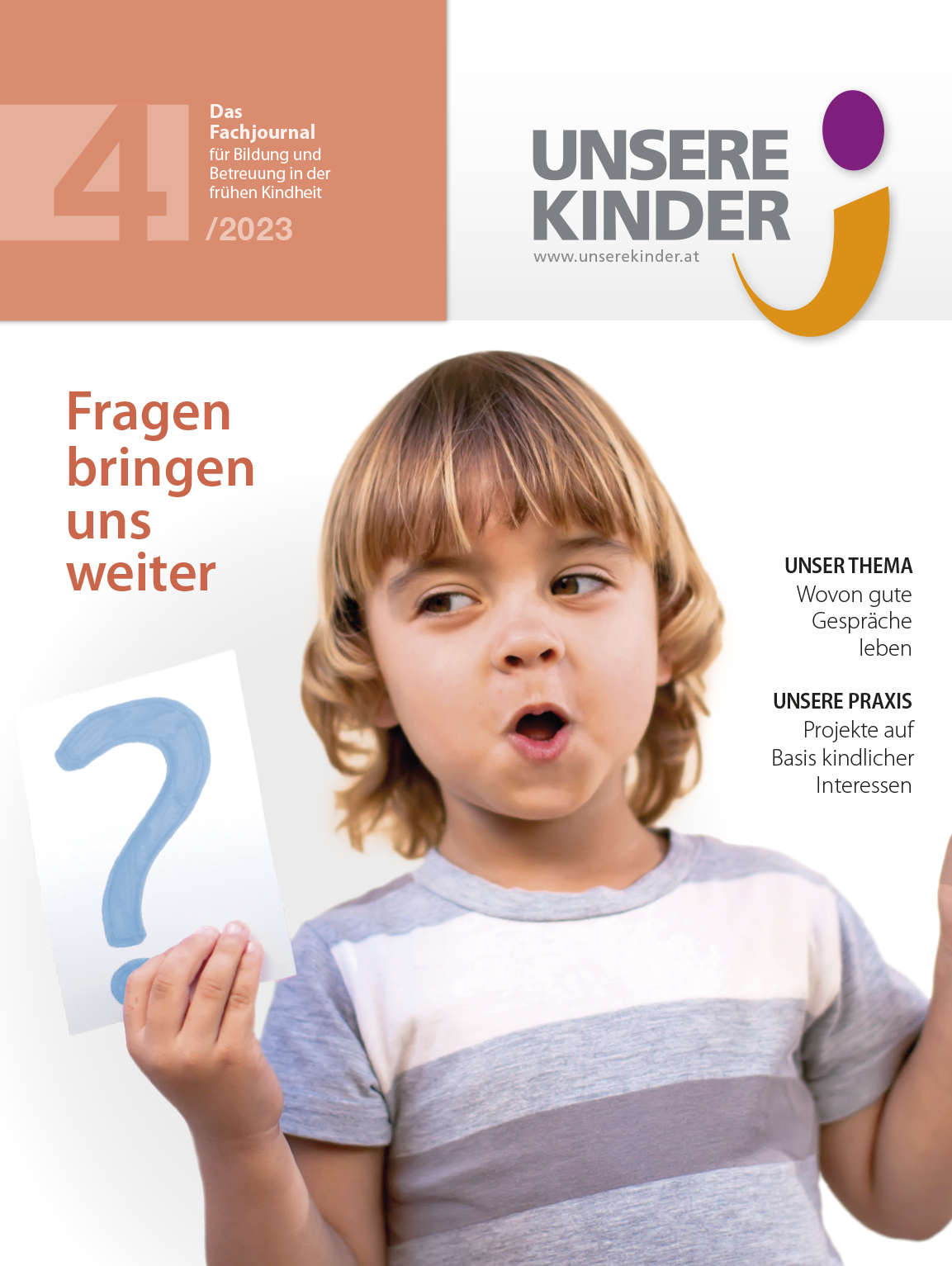 UNSERE KINDER Ausgabe 4/2023, Fachjournal, Elementarpädagogik, Kleinkindpädagogik, Kindergarten